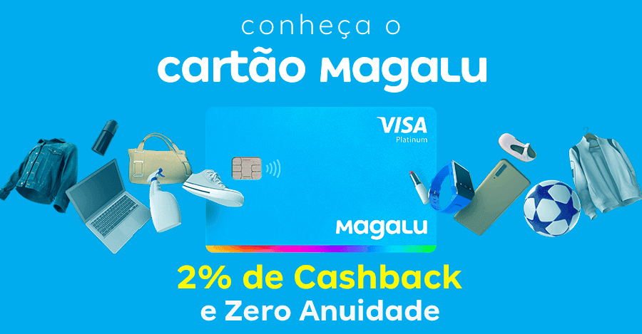 Cartão Magalu Visa Platinum Benefícios