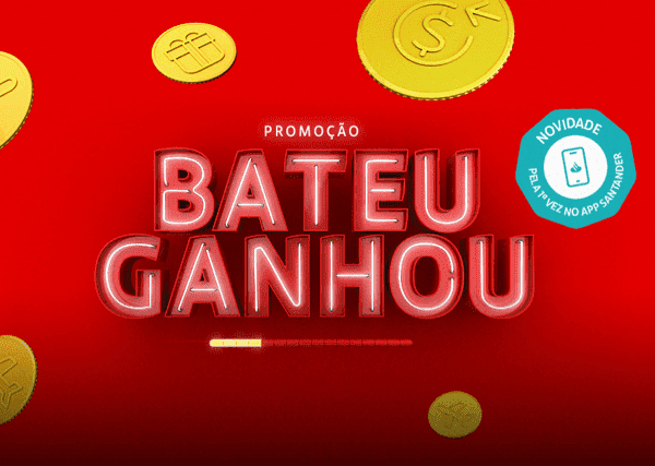 Bateu Ganhou: A Melhor Promoção do Santander