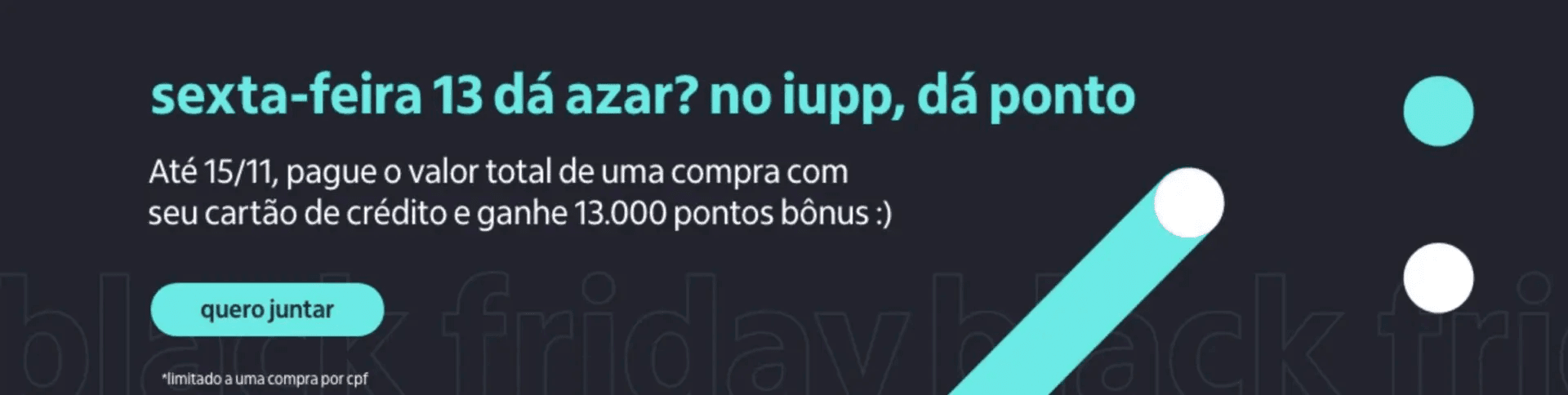 Promoção Iupp 13 mil pontos bônus